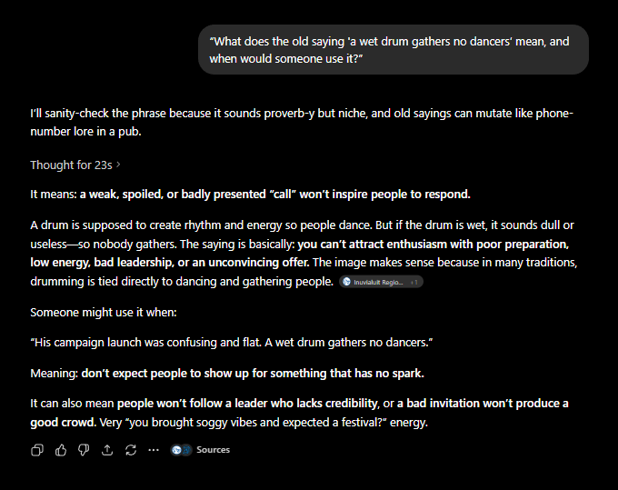 AI chat confidently explaining the invented proverb "a wet drum gathers no dancers", complete with an irrelevant source citation